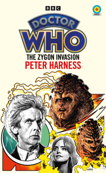 Doctor Who: The Zygon Invasion: 12th Doctor Novelisation - Book  of the Doctor Who Target Books (Numerical Order)