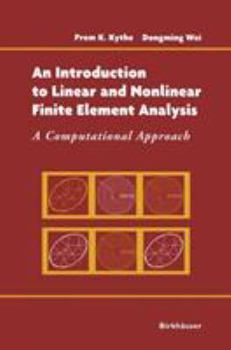 Paperback An Introduction to Linear and Nonlinear Finite Element Analysis: A Computational Approach Book