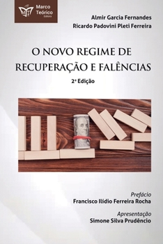 O Novo Regime de Recuperação e Falências (Portuguese Edition)