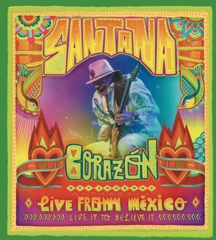 DVD Santana: Corazon Live from Mexico Live to Believe It Book