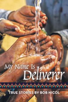 Paperback My Name Is Deliverer Book