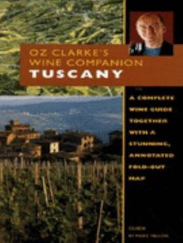 Paperback Tuscany (Oz Clarke's Wine Companion) Book