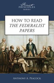 Paperback How to Read the Federalist Papers Book