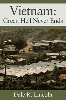 Hardcover Vietnam: Green Hell Never Ends Book