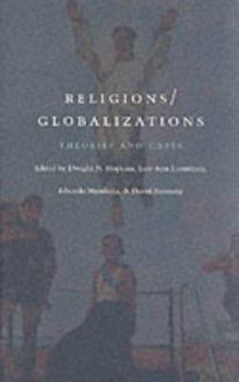 Paperback Religions/Globalizations: Theories and Cases Book