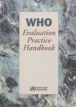 Paperback WHO Evaluation Practice Handbook Book