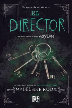 El director - Book #3.5 of the Asylum