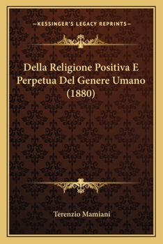 Paperback Della Religione Positiva E Perpetua Del Genere Umano (1880) [Italian] Book