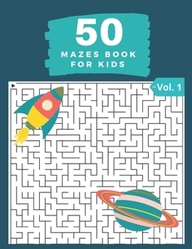 Paperback 50 Mazes Book for Kids Vol. 1 Book