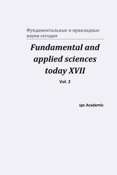 Paperback Fundamental and applied sciences today XVII. Vol. 2 [Russian] Book