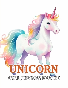 Paperback Unicorn Coloring Book for Kids: New and Exciting Designs Suitable for All Ages - Gifts for Kids, Boys, Girls, and Fans Aged 4-8 and 8-14 Book