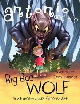 Paperback Antonio and the Big Bad Wolf Book