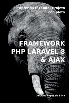 Paperback Framework Php Laravel 8 & Ajax [Portuguese] Book