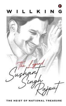 Paperback The Legend, Sushant Singh Rajput: The Heist of National Treasure Book