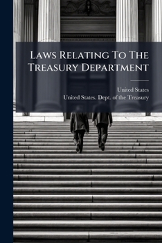 Paperback Laws Relating To The Treasury Department Book