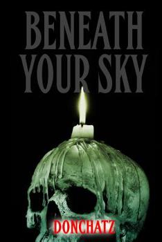Paperback Beneath Your Sky: Horror Stories To Impress Ivana Book