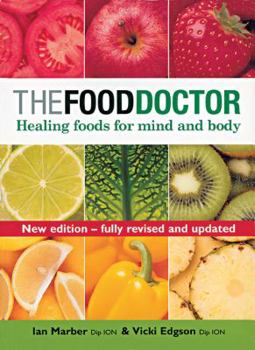 Paperback The Food Doctor - Fully Revised and Updated: Healing Foods for Mind and Body Book