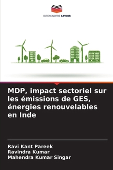 Paperback MDP, impact sectoriel sur les émissions de GES, énergies renouvelables en Inde [French] Book