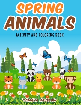 Paperback Spring Animals: Activity and Coloring Book