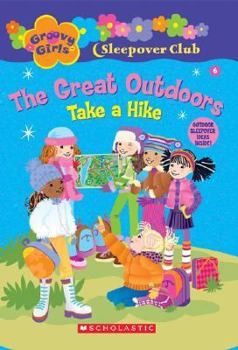 Paperback Groovy Girls Sleepover Club #6:: The Great Outdoors: Take a Hike Book