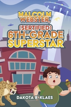 Paperback Malcolm Webster, (Sertified) 6th-Grade Superstar: Book 2 Book