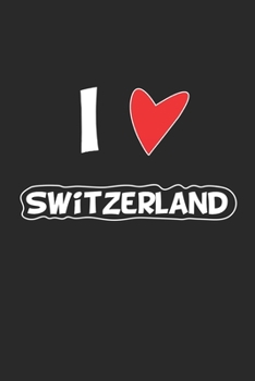 Switzerland: Notebook, Journal | Gift Idea for Globetrotters and Travel Fans | dot grid | 6x9 | 120 pages