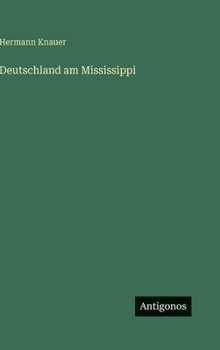 Deutschland am Mississippi (German Edition)