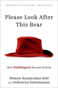 Hardcover Please Look After This Bear: How Paddington Became British Book