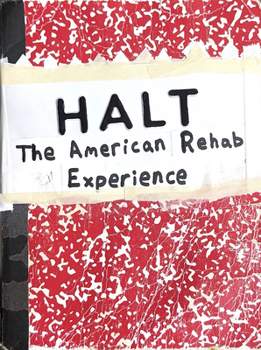 Paperback Halt: The American Rehab Experience Book