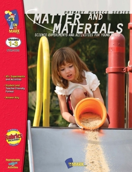 Paperback Matter and Materials Lessons and Experiments Grades 1-3 Book