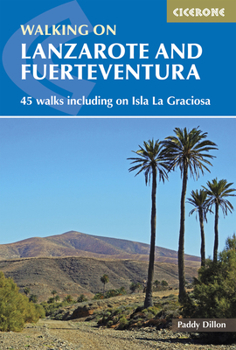 Paperback Walking on Lanzarote and Fuerteventura: 45 Walks Including on Isla La Grciosa Book