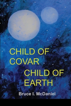 Paperback Child of Covar Child of Earth Book