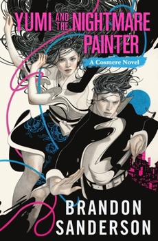 Paperback Yumi and the Nightmare Painter: A Cosmere Novel Book