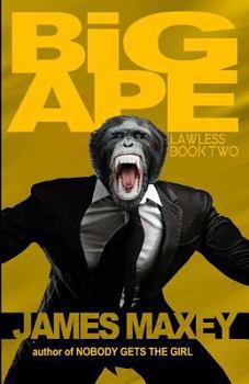 Paperback Big Ape: Lawless Book Two Book