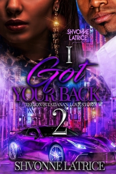 Paperback I Got Your Back 2: Teflon & Tatiana's Love Story Book