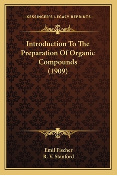Paperback Introduction To The Preparation Of Organic Compounds (1909) Book