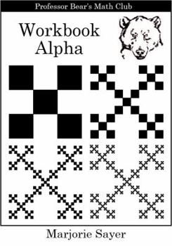 Paperback Professor Bear's Math Club Workbook Alpha Book