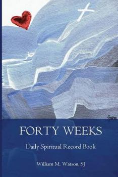 Paperback Forty Weeks Daily Spiritual Record Book: Contemporary Edition Book