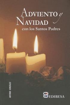 Paperback Adviento y Navidad con los Santos Padres (Coleccion Ciclo Liturgico) (Spanish Edition) [Spanish] Book