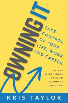 Paperback Owning It: Take Control of Your Life, Work, and Career Book