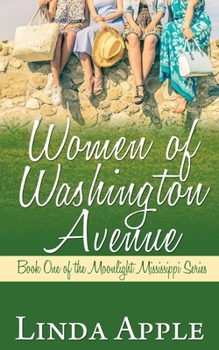 Women of Washington Avenue - Book #1 of the Moonlight Mississippi