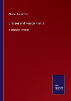 Paperback Grasses and Forage Plants: A practical Treatise Book