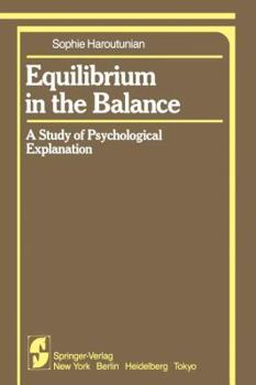 Paperback Equilibrium in the Balance: A Study of Psychological Explanation Book