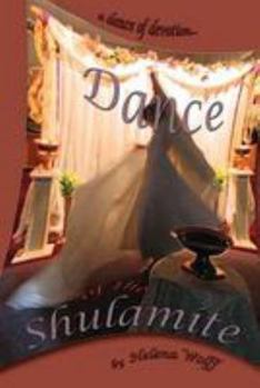 Paperback Dance of the Shulamite: a dance of devotion Book