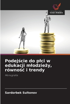 Paperback Podejście do plci w edukacji mlodzieży, równośc i trendy [Polish] Book