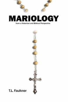 Paperback Mariology from a Historical and Biblical Perspective Book