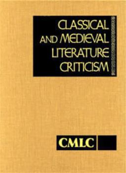 Classical and Medieval Literature Criticism, Volume 103
