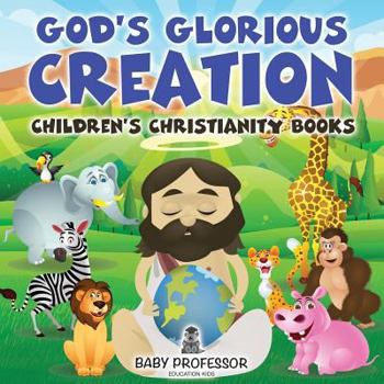 God's Glorious Creation - Children's Christianity Books