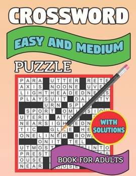 Paperback Crossword Easy And Medium Puzzle Book For Adults: Crossword Puzzles For Adults & Seniors With Easy to Read Crossword Puzzles for Adults Book