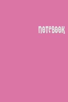 notebook: Lined Notebook, 6x9 120 White Pages
